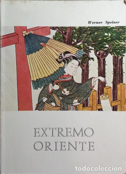 Libros: SPEISER. (Werner) e Eleanor von Erberg-Consten. - EXTREMO ORIENTE. - Foto 1