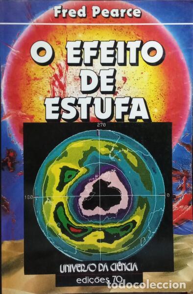 Libros: PEARCE. (Fred) - O EFEITO DE ESTUFA. - Foto 1