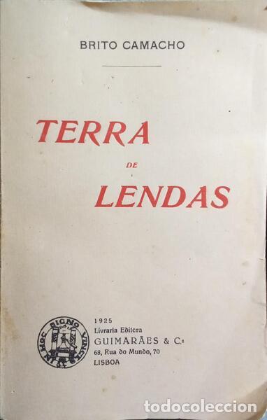 Libros: BRITO CAMACHO. (Manuel de) - TERRA DE LENDAS. [DED. AUTOR] - Foto 1