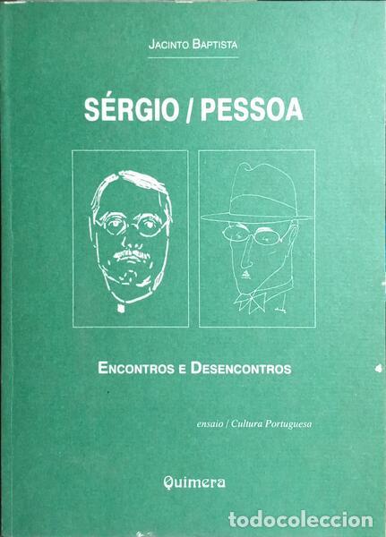 Libros: BAPTISTA. (Jacinto) - S&Eacute;RGIO/PESSOA, ENCONTROS E DESENCONTROS. - Foto 1