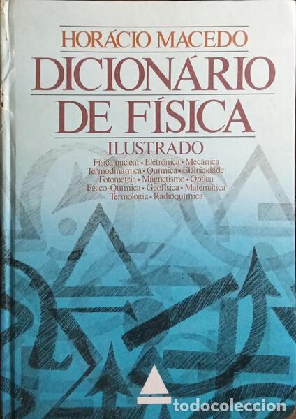Libros: MACEDO. (Hor&aacute;cio) - DICION&Aacute;RIO DE F&Iacute;SICA. - Foto 1