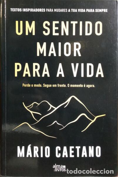 Libros: CAETANO. (M&aacute;rio) - UM SENTIDO MAIOR PARA A VIDA. - Foto 1