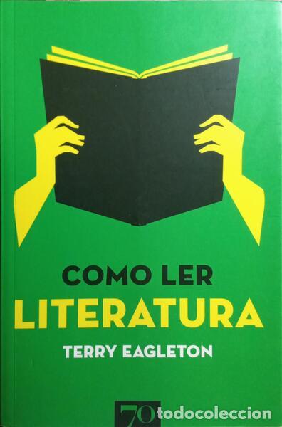 Libros: EAGLETON. (Terry) - COMO LER LITERATURA. - Foto 1