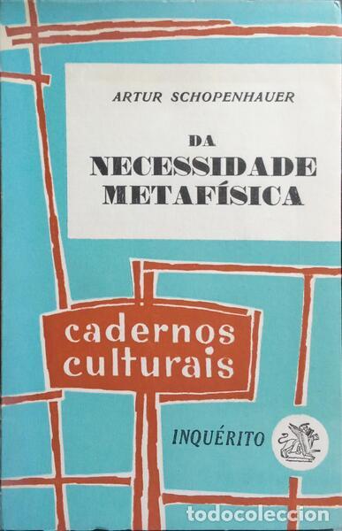 Libros: SCHOPENHAUER. (Artur) e Eduardo Salgueiro. - DA NECESSIDADE METAF&Iacute;SICA [3.&ordf; EDI&Ccedil;&Atilde;O]. - Foto 1