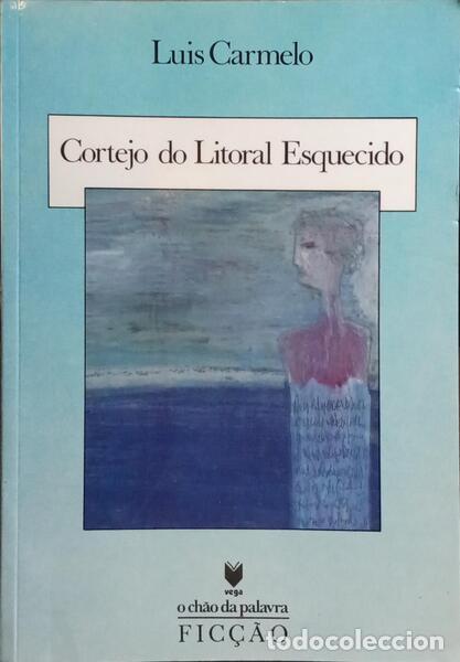 Libros: CARMELO. (Luis) - CORTEJO DO LITORAL ESQUECIDO. - Foto 1