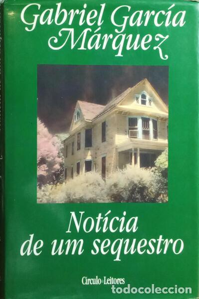 Libros: GARC&Iacute;A M&Aacute;RQUEZ. (Gabriel) - NOT&Iacute;CIA DE UM SEGUESTRO.