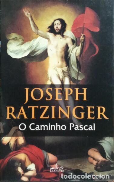 Libros: RATZINGER. (Joseph) - O CAMINHO PASCAL. - Foto 1