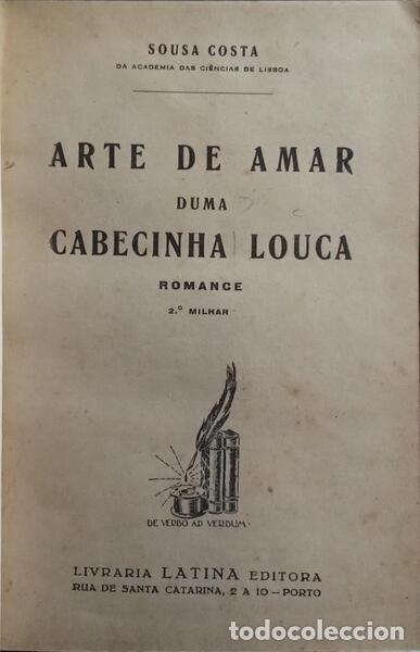 Libros: SOUSA COSTA. - ARTE DE AMAR DUMA CABECINHA LOUCA. - Foto 1