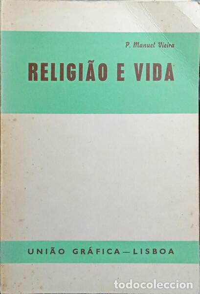 Libros: VIEIRA. (Manuel) - RELIGI&Atilde;O E VIDA. - Foto 1