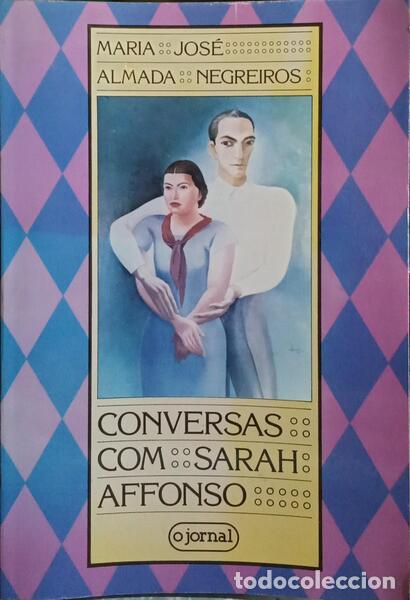 Libros: ALMADA NEGREIROS. (Maria Jos&eacute;) - CONVERSAS COM SARAH AFFONSO. - Foto 1