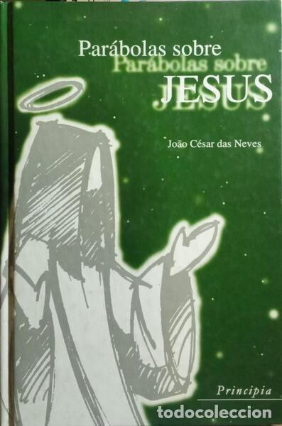 Libros: NEVES. (Jo&atilde;o C&eacute;sar das) - PAR&Aacute;BOLAS SOBRE JESUS. - Foto 1