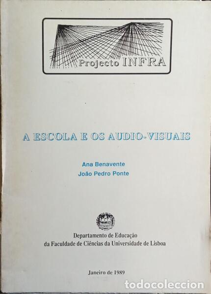 Libros: BENAVENTE. (Ana) e Jo&atilde;o Pedro Ponte. - A ESCOLA E OS AUDIO-VISUAIS. - Foto 1