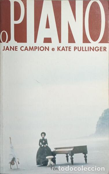 Libros: CAMPION. (Jane) e Kate Pullinger. - O PIANO. - Foto 1