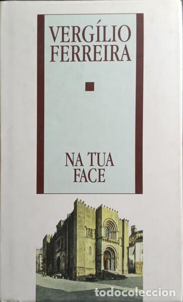 Libros: FERREIRA. (Verg&iacute;lio) - NA TUA FACE. - Foto 1