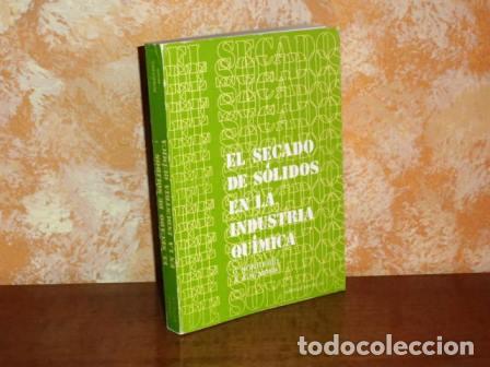 books: EL SECADO DE S&Oacute;LIDOS EN LA INDUSTRIA QU&Iacute;MICA - Nonhebel, G. - Moss, A. A. H.