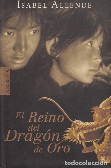 Libros: El reino del drag&oacute;n de oro - Allende, Isabel - Foto 1