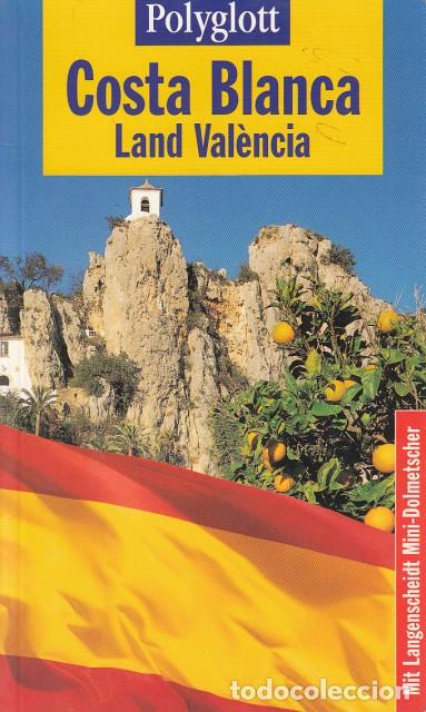 Libros: COSTA BLANCA. LAND VAL&Egrave;NCIA - MOGINGER, ROBERT - Foto 1