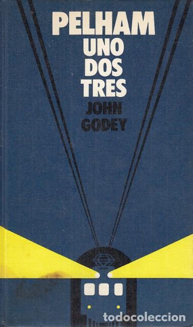 Libros: PELHAM UNO DOS TRES - Godey, John - Foto 1