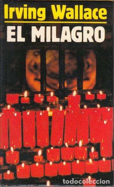 Libros: EL MILAGRO - WALLACE, IRVING - Foto 1