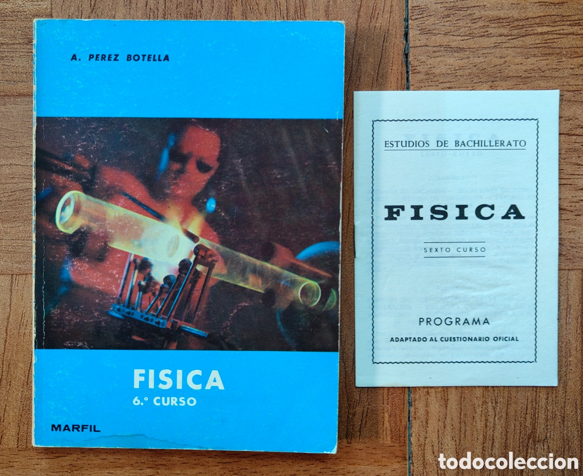 Libros: F&iacute;sica 6&ordm; Curso + Programa � Marfil - A. P&eacute;rez Botella - Foto 1