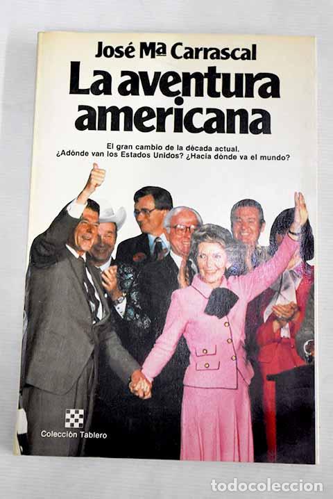 Libros: La aventura americana.- Carrascal, Jos&eacute; Mar&iacute;a - Foto 1