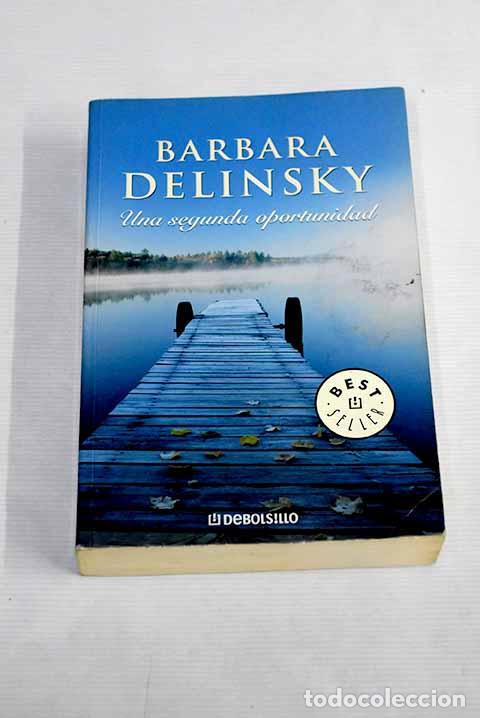 Libros: Una segunda oportunidad.- Delinsky, Barbara - Foto 1