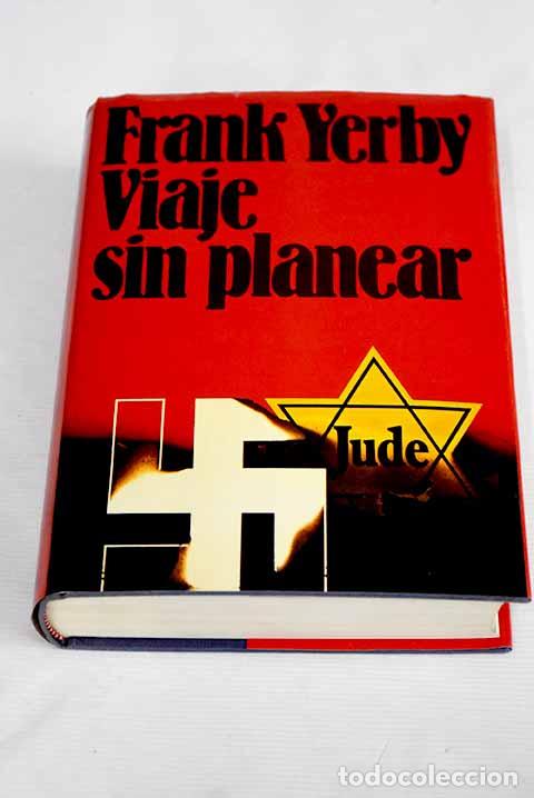 Libros: Viaje sin planear: Yerby, Frank.- Yerby, Frank - Foto 1