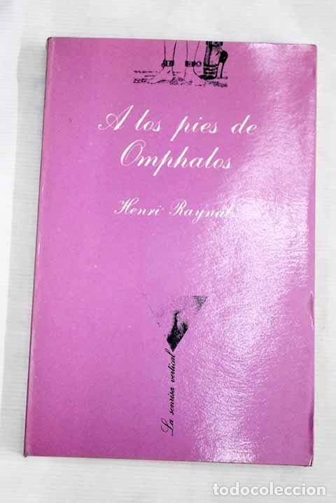 Libros: A los pies de Omphalos.- Raynal, Henri - Foto 1