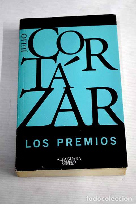 Libros: Los premios: Cort&aacute;zar, Julio.- Cort&aacute;zar, Julio - Foto 1