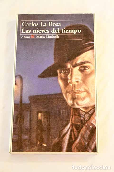 Libros: Las nieves del tiempo.- La Rosa, Carlos - Foto 1