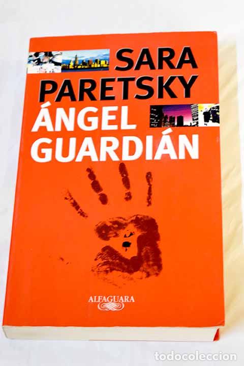 Libros: &Aacute;ngel guardi&aacute;n: Paretsky, Sara.- Paretsky, Sara - Foto 1