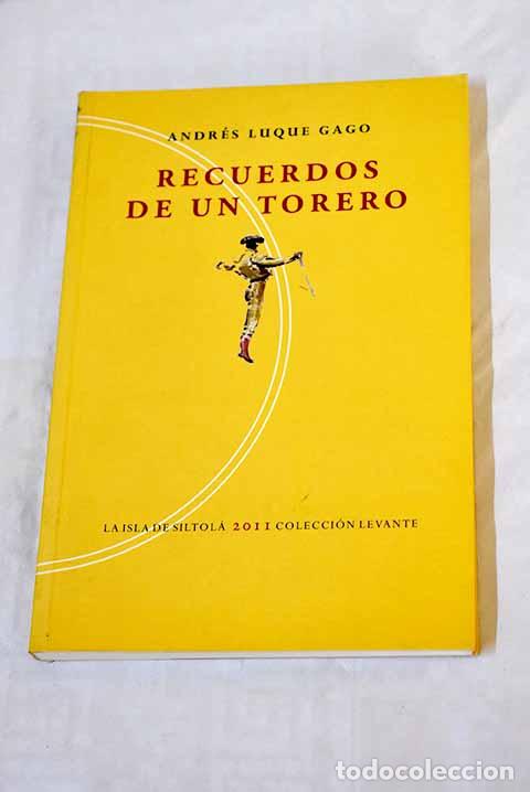 Libros: Recuerdos de un torero.- Luque Gago, Andr&eacute;s - Foto 1