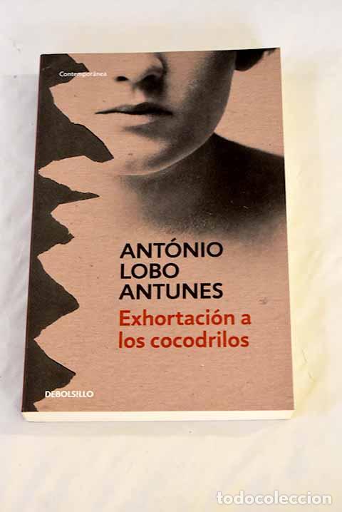 Libros: Exhortaci&oacute;n a los cocodrilos.- Antunes, Ant&oacute;nio Lobo - Foto 1