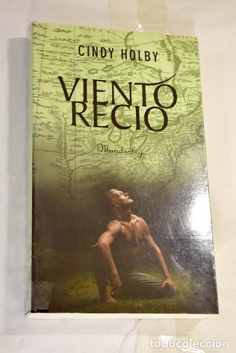Libros: Viento recio: Holby, Cindy.- Holby, Cindy - Foto 1