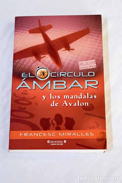 Libros: El C&iacute;rculo &Aacute;mbar y los mandalas de Avalon.- Miralles, Francesc - Foto 1