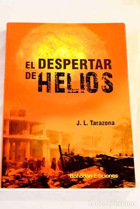 Libros: El despertar de Helios.- Tarazona, J. L. - Foto 1