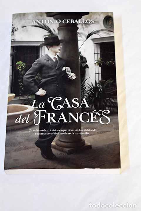 Libros: La casa del franc&eacute;s: Ceballos, Antonio.- Ceballos, Antonio