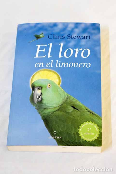 Libros: El loro en el limonero.- Stewart, Chris - Foto 1