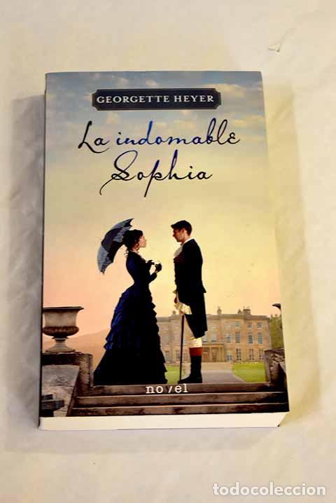 Libros: La indomable Sophia: Heyer, Georgette.- Heyer, Georgette - Foto 1