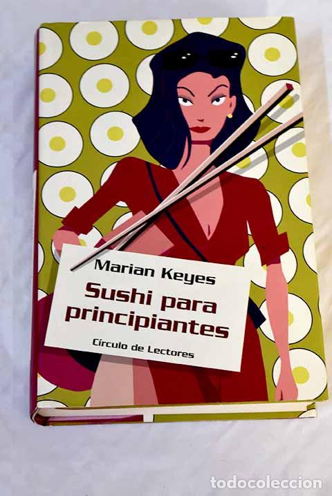 Libros: Sushi para principiantes.- Keyes, Marian - Foto 1