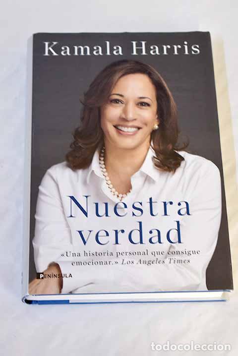 Libros: Nuestra verdad: Harris, Kamala.- Harris, Kamala - Foto 1