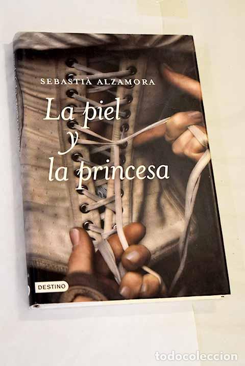 Libros: La piel y la princesa.- Alzamora, Sebastia - Foto 1