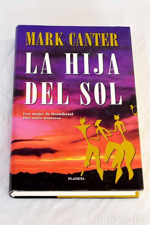 Libros: La hija del sol: Canter, Mark.- Canter, Mark - Foto 1
