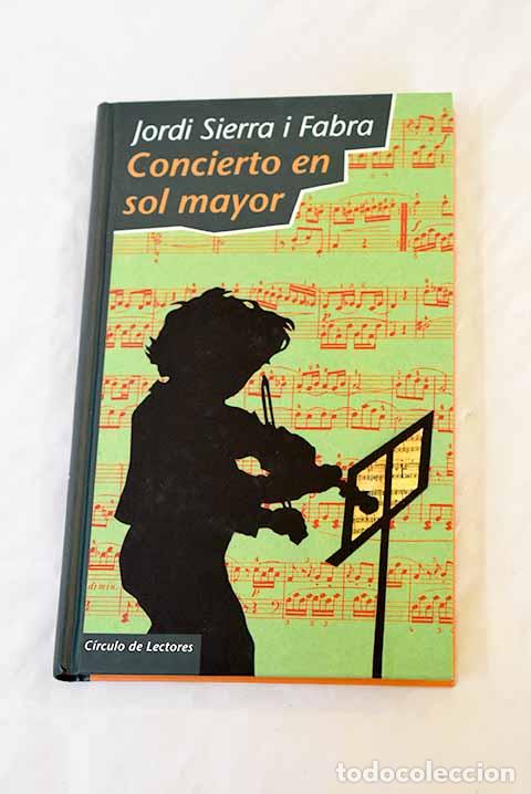 Libri di seconda mano: Concierto en sol mayor.- Sierra i Fabra, Jordi