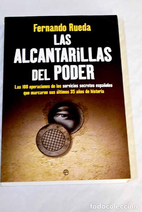 Libros: Las alcantarillas del poder.- Rueda, Fernando - Foto 1