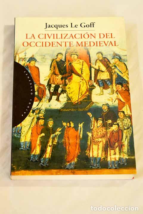Libros: La civilizaci&oacute;n del occidente medieval.- Le Goff, Jacques - Foto 1