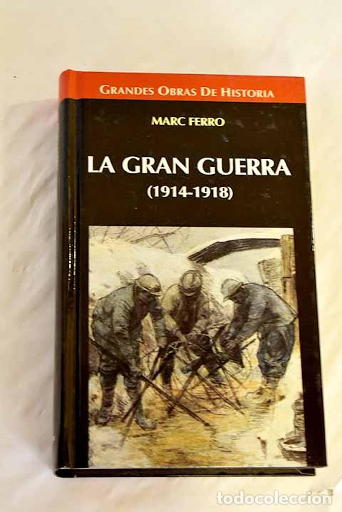 Libros: La gran guerra, 1914-1918.- Ferro, Marc - Foto 1