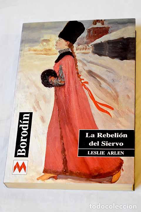 Libros: La rebeli&oacute;n del siervo.- Arlen, Leslie - Foto 1