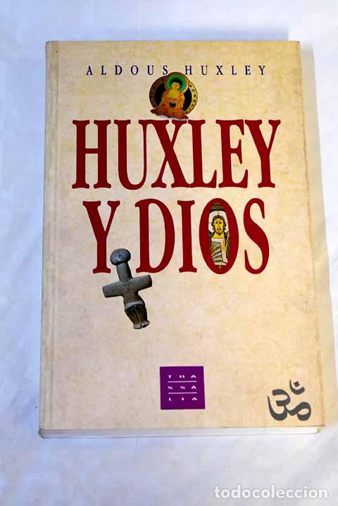 Libros: Huxley y Dios: ensayos.- Huxley, Aldous - Foto 1