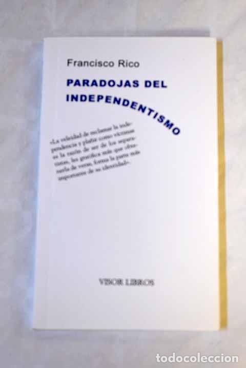 Libros: Paradojas del independentismo.- Rico, Francisco - Foto 1